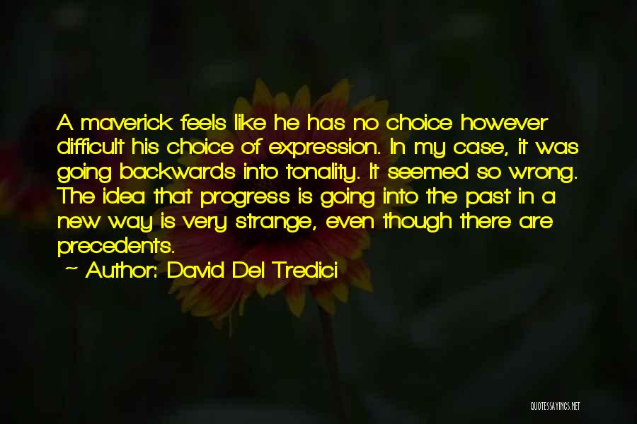 David Del Tredici Quotes 2077945