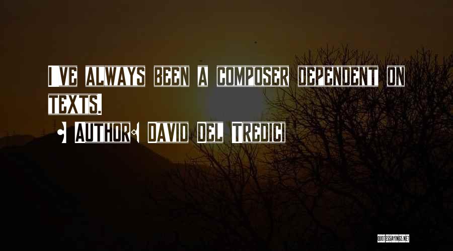 David Del Tredici Quotes 2105908