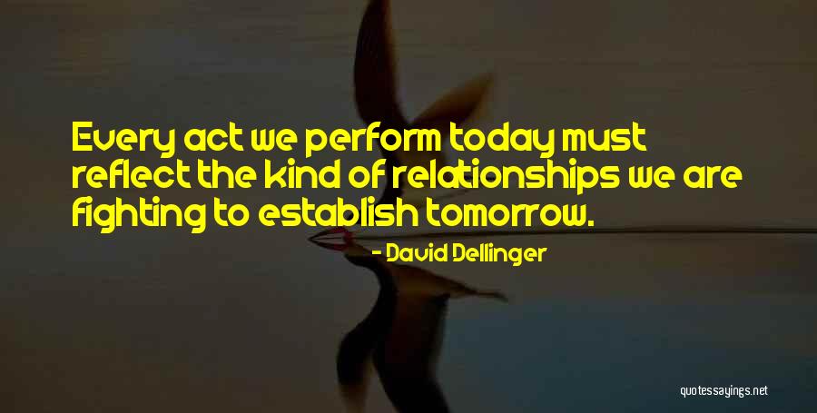 David Dellinger Quotes 1003538