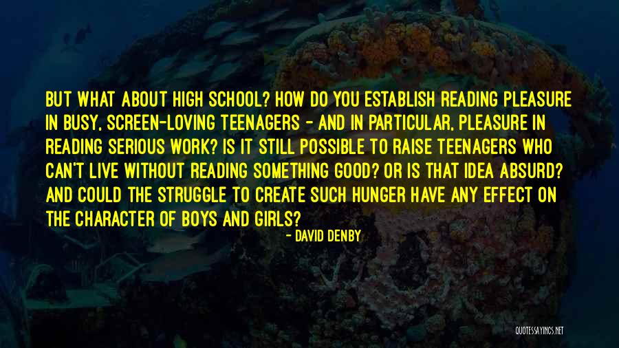 David Denby Quotes 1273506 David Denby Quotes 1273506