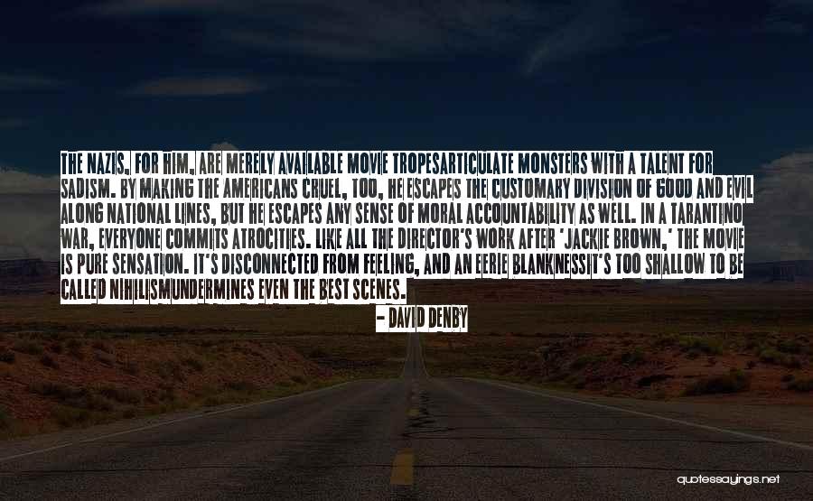 David Denby Quotes 1321909 David Denby Quotes 1321909