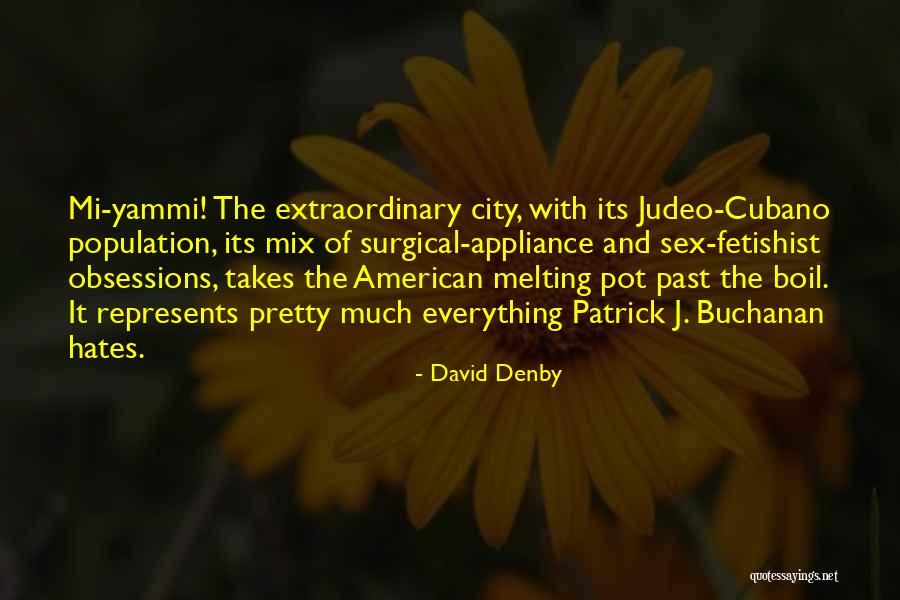 David Denby Quotes 1425782 David Denby Quotes 1425782
