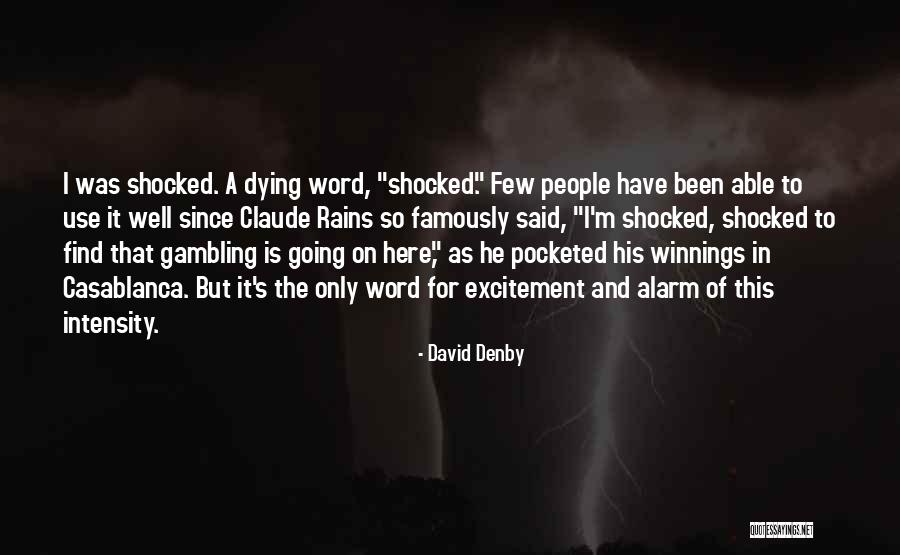 David Denby Quotes 2110745 David Denby Quotes 2110745