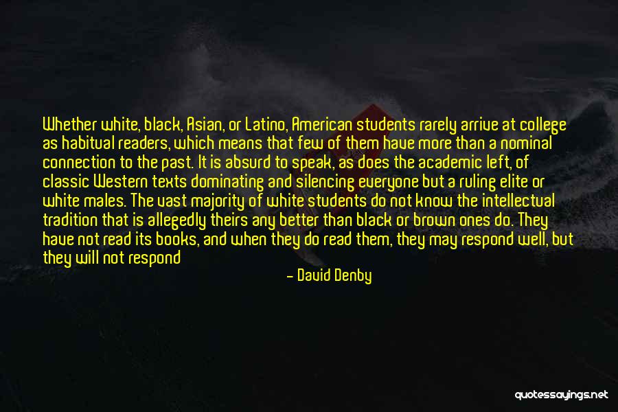 David Denby Quotes 447502 David Denby Quotes 447502
