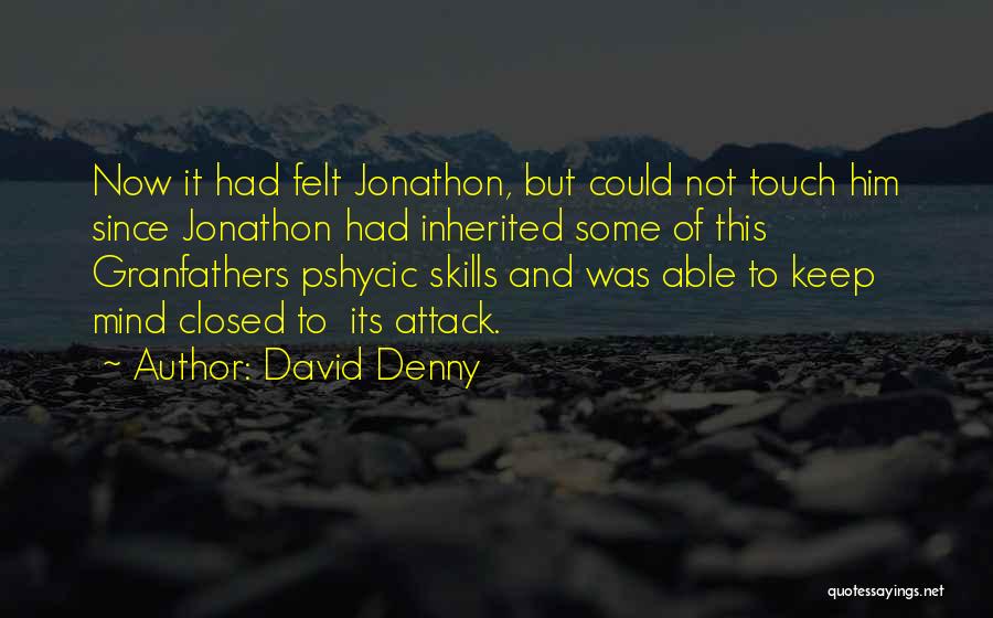 David Denny Quotes 1112243