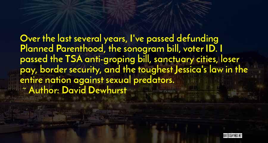 David Dewhurst Quotes 164064