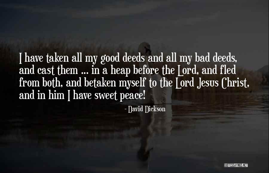 David Dickson Quotes 630571