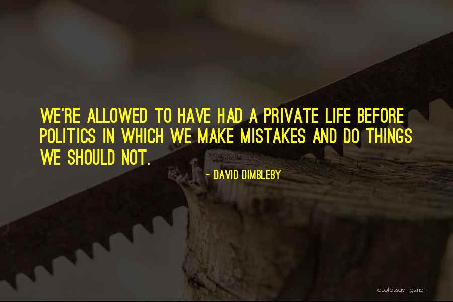 David Dimbleby Quotes 1209859 David Dimbleby Quotes 1209859