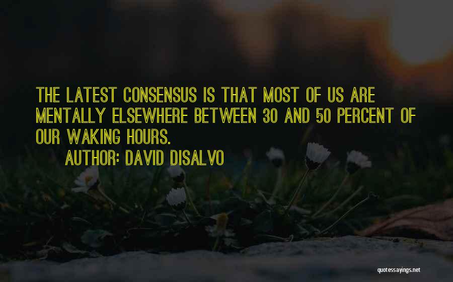 David DiSalvo Quotes 1866687