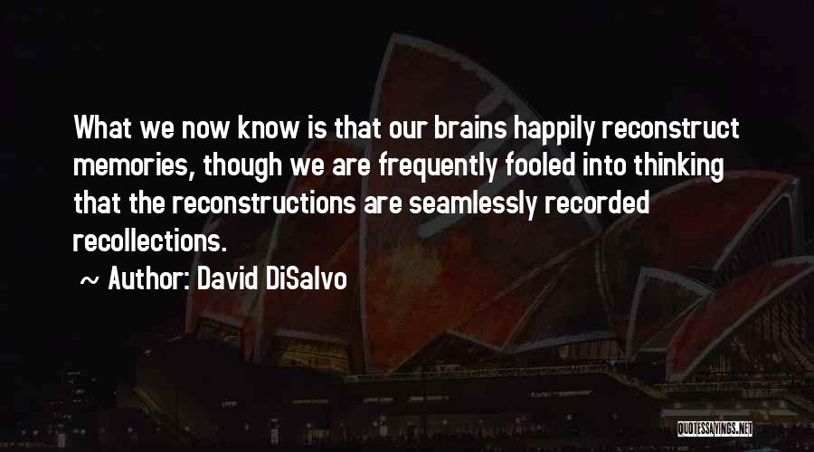 David DiSalvo Quotes 954248