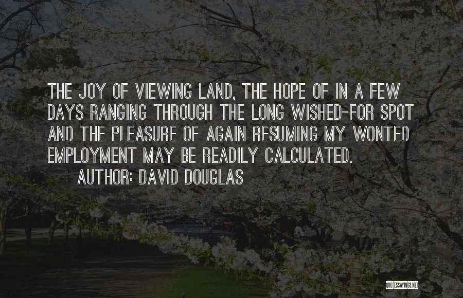 David Douglas Quotes 1281855