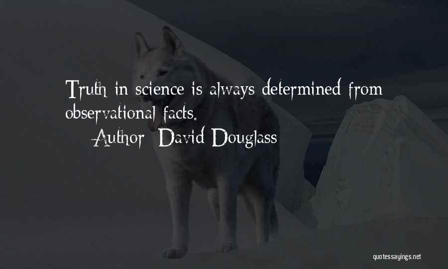 David Douglass Quotes 981263