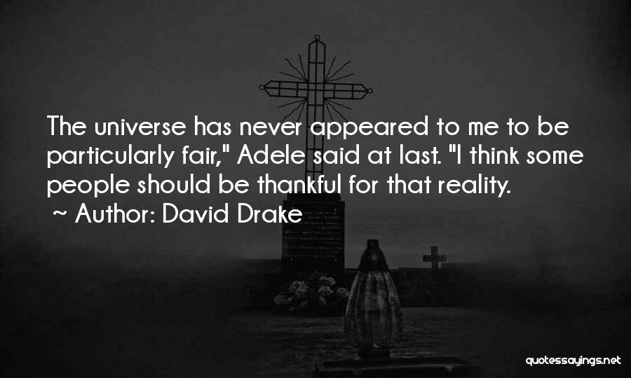 David Drake Quotes 359269