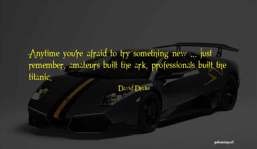 David Drake Quotes 924624