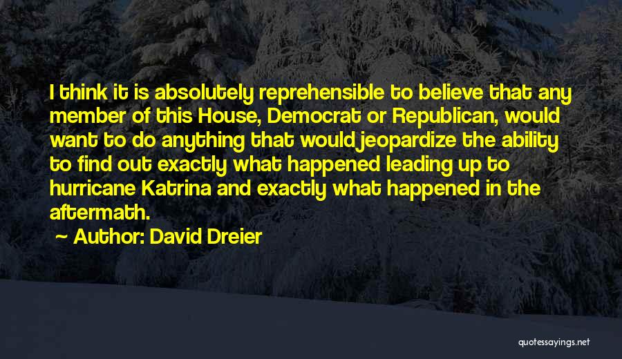 David Dreier Quotes 2233255