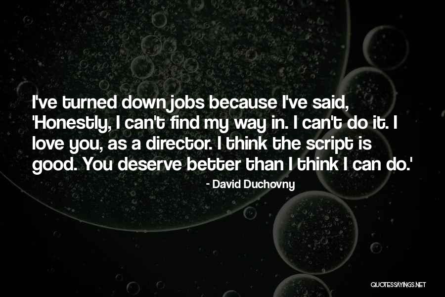 David Duchovny Quotes 1688703 David Duchovny Quotes 1688703