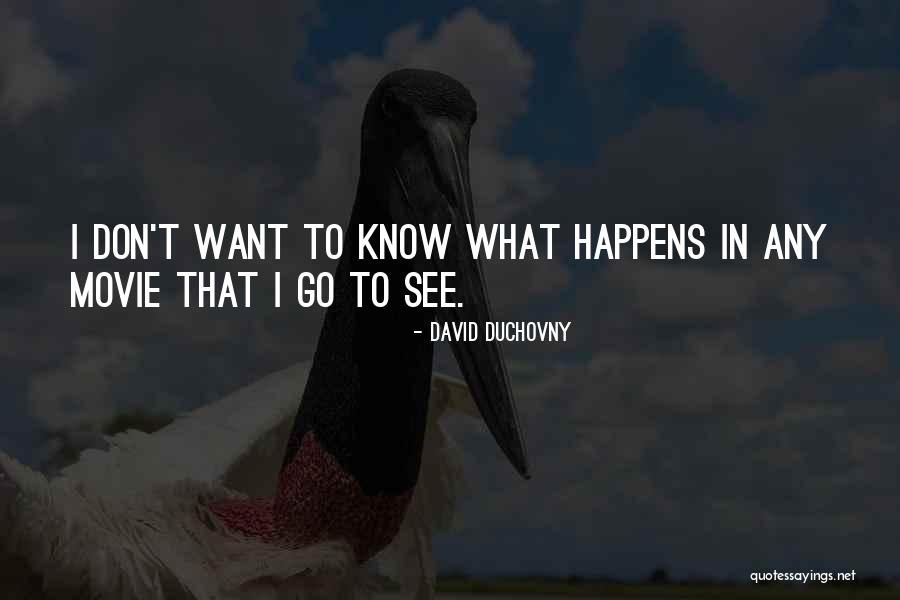 David Duchovny Quotes 1706827 David Duchovny Quotes 1706827