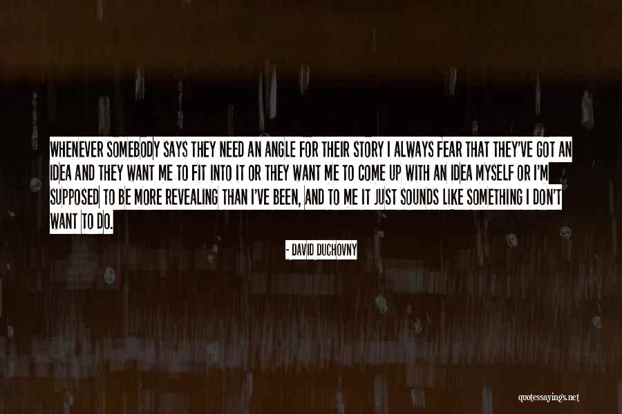 David Duchovny Quotes 170999 David Duchovny Quotes 170999