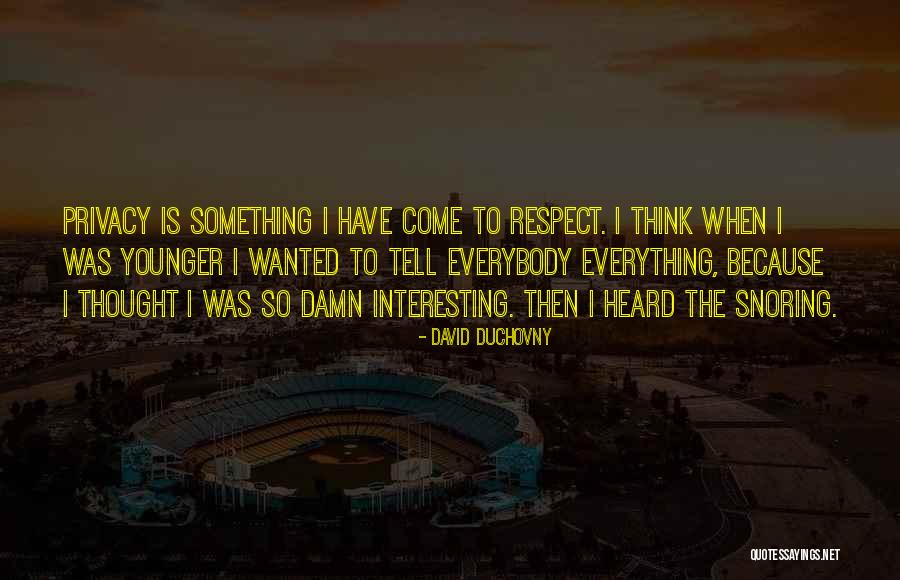 David Duchovny Quotes 2194888 David Duchovny Quotes 2194888