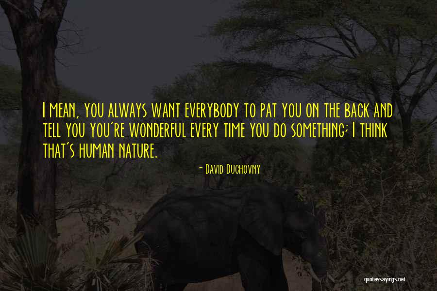 David Duchovny Quotes 483538 David Duchovny Quotes 483538