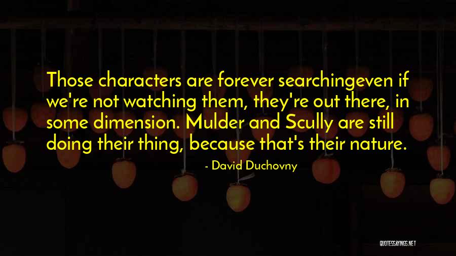 David Duchovny Quotes 802548 David Duchovny Quotes 802548