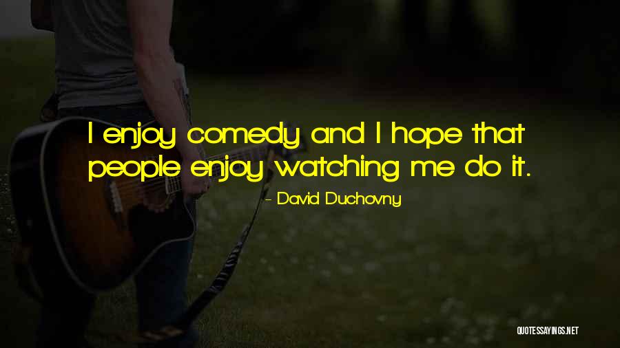 David Duchovny Quotes 862284 David Duchovny Quotes 862284