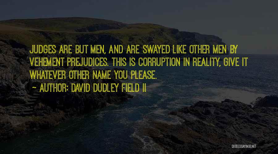 David Dudley Field II Quotes 407875