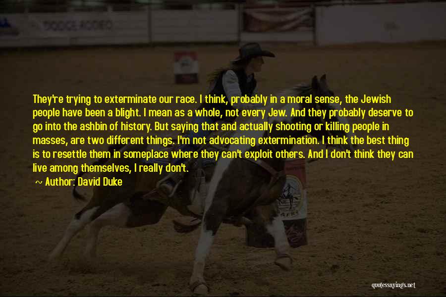 David Duke Quotes 1165537