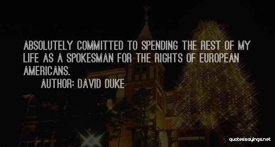 David Duke Quotes 1419940