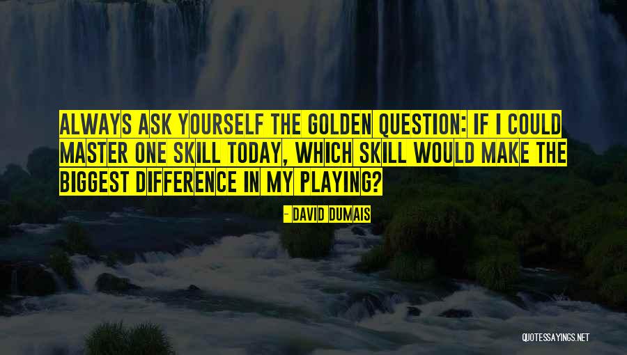 David Dumais Quotes 279632