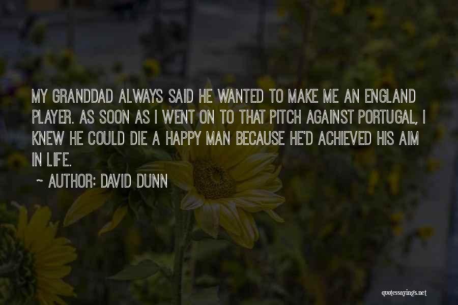 David Dunn Quotes 1252435