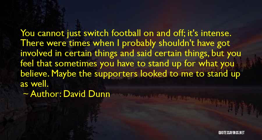 David Dunn Quotes 1275998