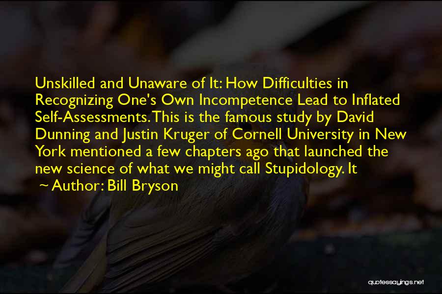 David Dunning Quotes By Bill Bryson