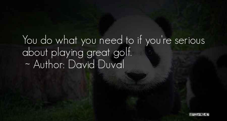 David Duval Quotes 1196331