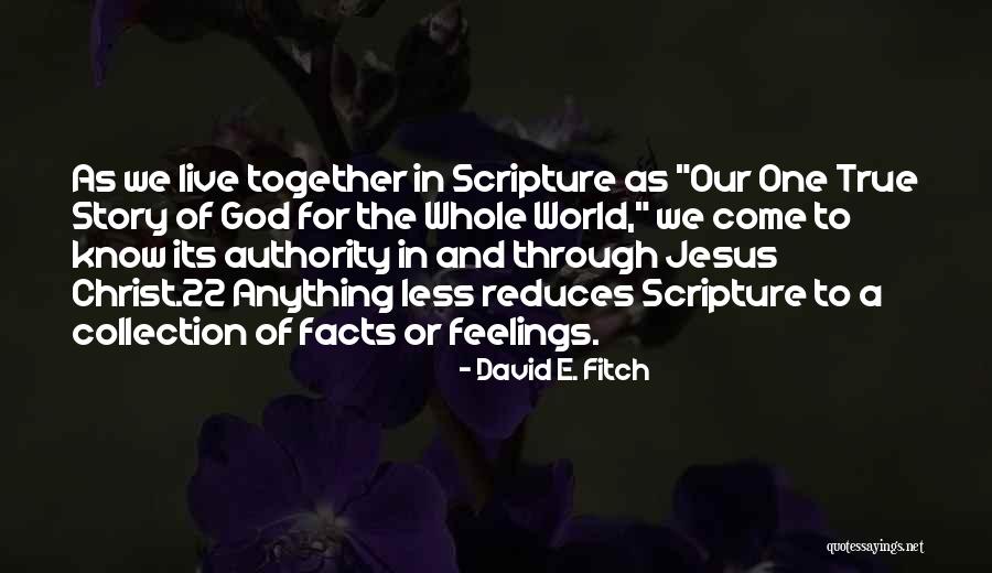 David E. Fitch Quotes 1533318 David E. Fitch Quotes 1533318