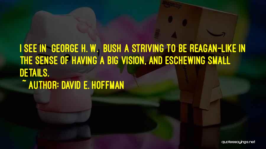 David E. Hoffman Quotes 1396223