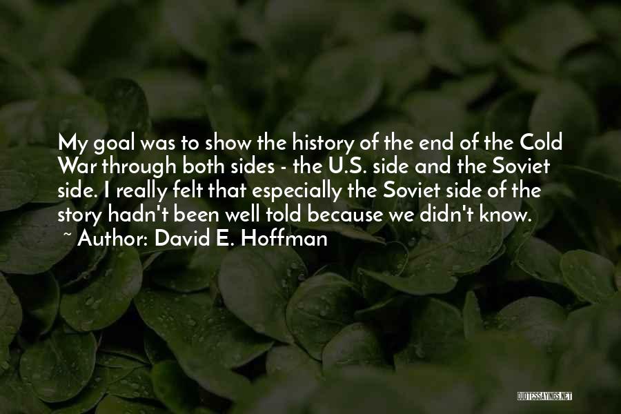 David E. Hoffman Quotes 1903322