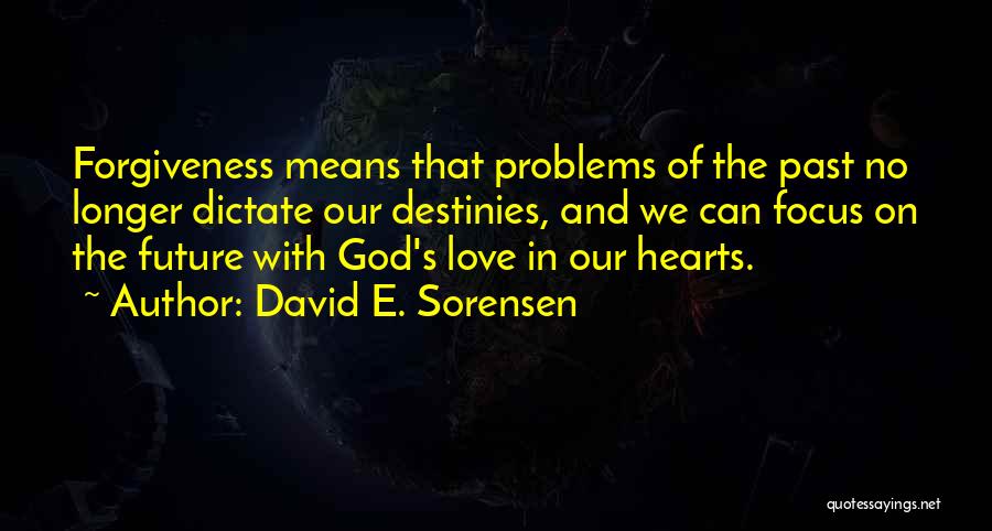 David E. Sorensen Quotes 476119