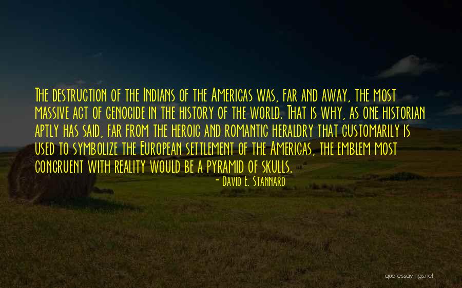 David E. Stannard Quotes 1166044 David E. Stannard Quotes 1166044