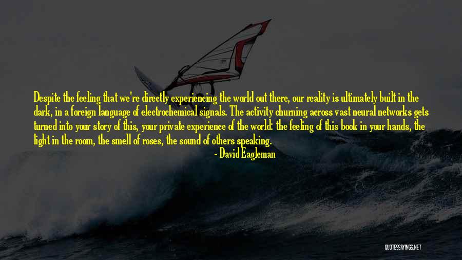 David Eagleman Quotes 1108049 David Eagleman Quotes 1108049