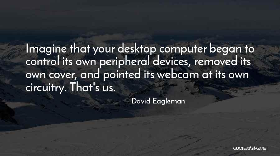 David Eagleman Quotes 135562 David Eagleman Quotes 135562