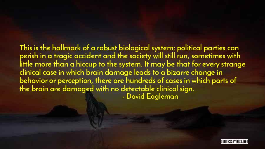 David Eagleman Quotes 1396463 David Eagleman Quotes 1396463