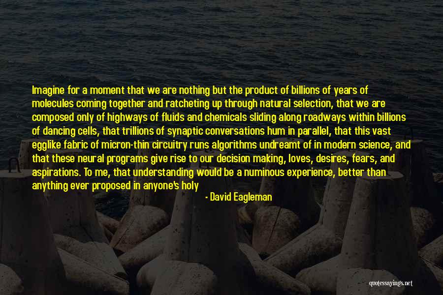 David Eagleman Quotes 1454395 David Eagleman Quotes 1454395