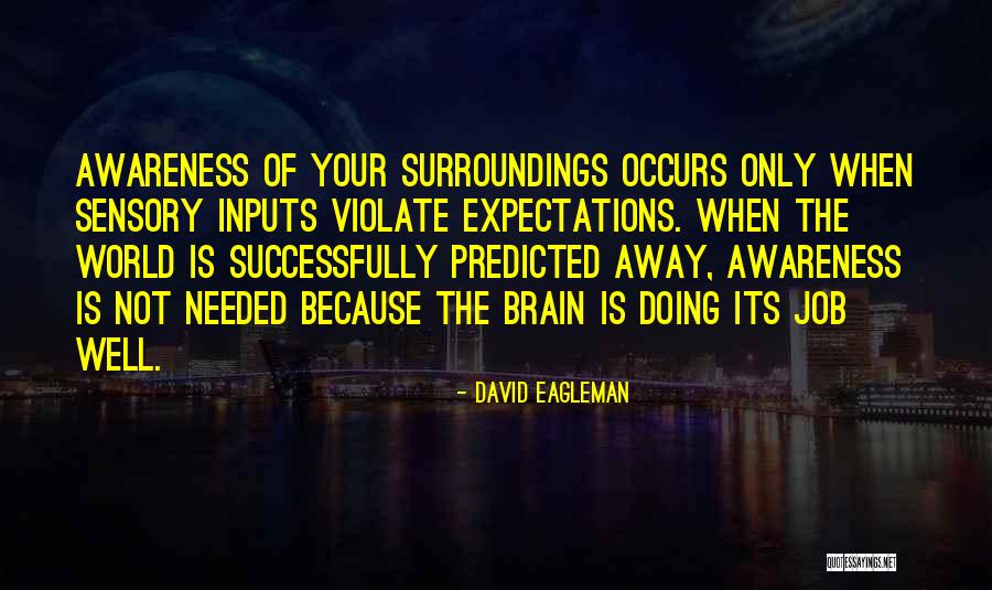 David Eagleman Quotes 2112215 David Eagleman Quotes 2112215
