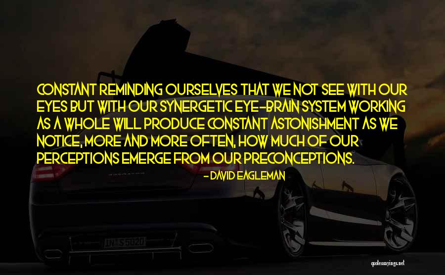 David Eagleman Quotes 374945 David Eagleman Quotes 374945