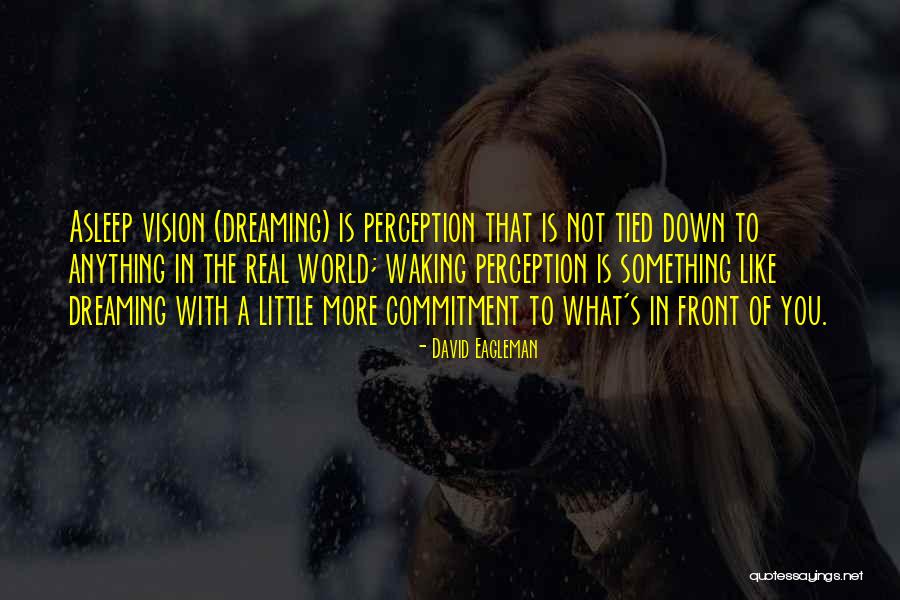 David Eagleman Quotes 629849 David Eagleman Quotes 629849
