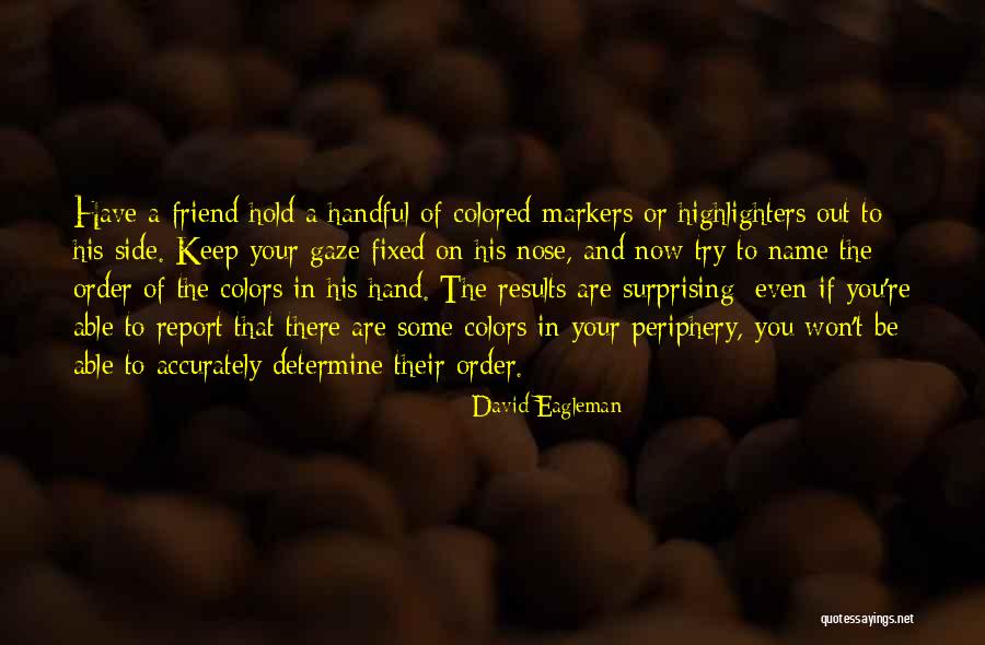 David Eagleman Quotes 857835 David Eagleman Quotes 857835