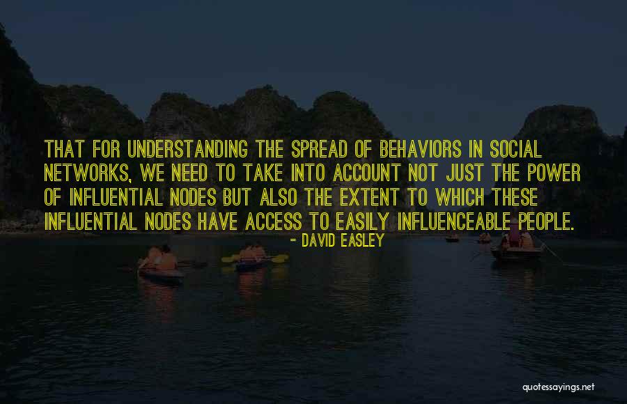 David Easley Quotes 260272