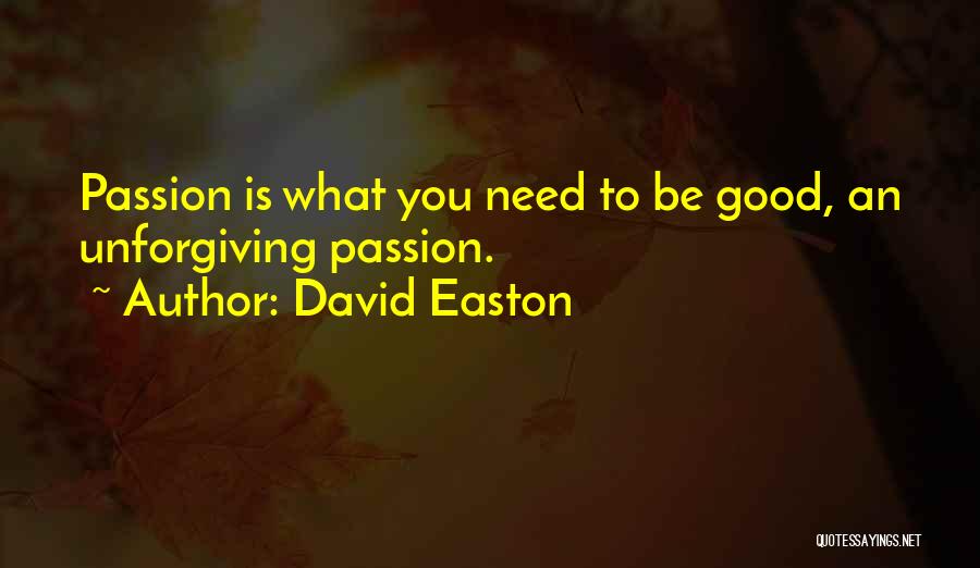 David Easton Quotes 1152387