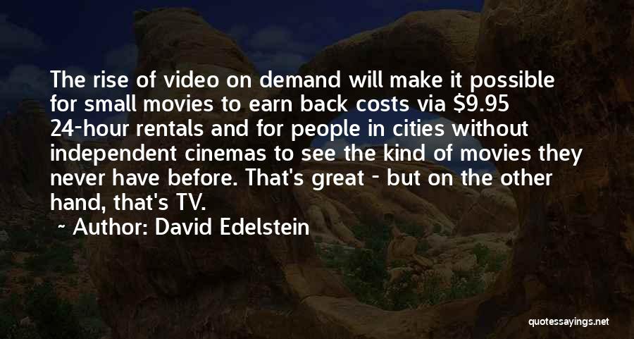 David Edelstein Quotes 1288512